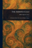 The Shinto Cult 1023310392 Book Cover
