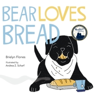 Bear Loves Bread 1956989153 Book Cover