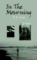 In The Mourning 1425933491 Book Cover