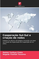 Cooperação Sul-Sul e criação de redes (Portuguese Edition) 620991215X Book Cover