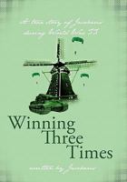 Winning Three Times 1450290582 Book Cover