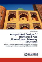 Analysis And Design Of Reinforced And Unreinforced Masonry Structures: Basics, Concepts, Methods for design and analysis of masonry structures according to Eurocodes 3659175927 Book Cover