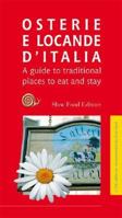 Osterie & Locande D'italia: A Guide To Traditional Places To Eat And Stay In Italy 8884991218 Book Cover