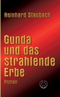 Gunda und das strahlende Erbe 375577352X Book Cover