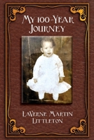 My 100-Year Journey 1956785531 Book Cover