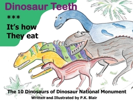 Dinosaur Teeth: It's How they Eat 1787880303 Book Cover