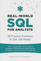 Real-World SQL for Analysts: 90 Practice Problems to Get You Job-Ready B0FBM6WGZX Book Cover
