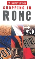 Insight Guide Shopping in Rome (Insight Guides (Shopping Guides)) 9812348778 Book Cover