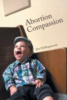 Abortion Compassion 1685262252 Book Cover