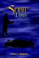 Spirit Lives 1418423203 Book Cover