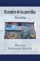 El Sendero de Las Guerrillas 1544197918 Book Cover