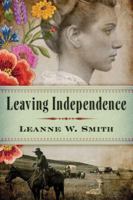 Leaving Independence 1503934780 Book Cover