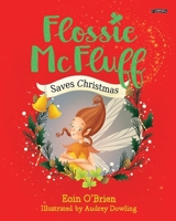 Flossie Mcfluff Saves Christmas 1788494954 Book Cover