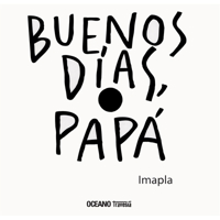 Buenos días, papá 6074006164 Book Cover