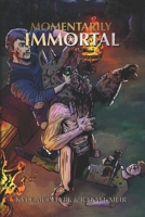 Momentarily Immortal B091DYSLBY Book Cover