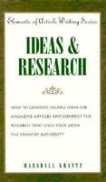 Ideas & Research (Elements of Article Writing) 0898797187 Book Cover