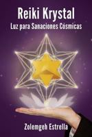 Reiki Krystal: Luz Para Sanaciones C�smicas 1540863026 Book Cover