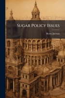 Sugar Policy Issues 1297050142 Book Cover
