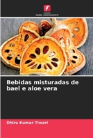 Bebidas misturadas de bael e aloe vera (Portuguese Edition) 6200692254 Book Cover