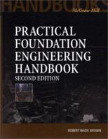 Practical Foundation Engineering Handbook, 2nd Edition 0071351396 Book Cover