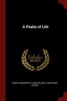 A Psalm of Life 1015486134 Book Cover