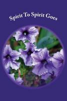 Spirit To Spirit Goes 1543242766 Book Cover