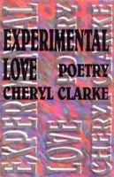 Experimental Love: Poetry 1563410354 Book Cover
