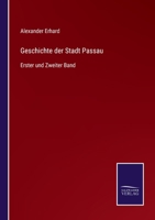 Geschichte Der Stadt Passau 3743319403 Book Cover