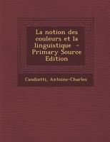 La notion des couleurs et la linguistique 0274628201 Book Cover