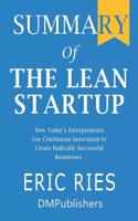 Summary of The Lean Startup Eric Ries How Today's Entrepreneurs Use Continuous Innovation to Create Radically Successful Businesses 1074762835 Book Cover