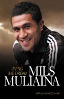 Mils Muliaina: Living the Dream 1869711661 Book Cover