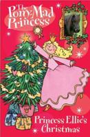 Princess Ellie's Christmas 1423115317 Book Cover