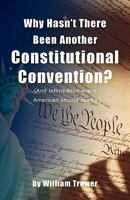 Why Hasn't There Been Another Constitutional Convention? 0974846368 Book Cover