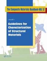 Composite Materials Handbook-Mil 17, Volume I: Guidelines for Characterization of Structural Materials 1566768268 Book Cover