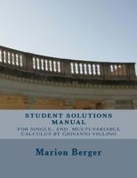 Student Solutions Manual for Single Variable and Multivariable Calculus: By Giovanni Viglino 1546810692 Book Cover