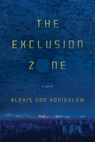 The Exclusion Zone 1998408167 Book Cover