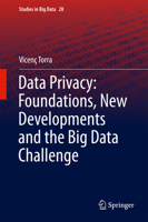 Data Privacy: Foundations, New Developments and the Big Data Challenge 331957356X Book Cover