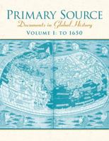 Primary Source: Documents in World History, Volume 1 013243203X Book Cover