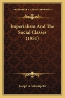 Imperialism And The Social Classes 1162556935 Book Cover