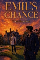 Emil's Chance (1881 A.D.) B0DZHKDTPB Book Cover