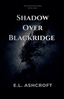 Shadow Over Blackridge B0GSS2ZCF5 Book Cover