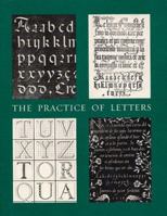The Practice of Letters: The Hofer Collection of Writing Manuals, 1514-1800 (Houghton Library Publications) 0914630180 Book Cover