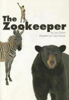 The Zookeeper (Scott Foresman Reading: Leveled Reader 10b) 0673612805 Book Cover