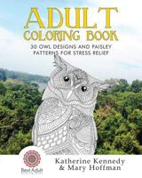 30 Owl Designs and Paisley Patterns for Stress Relief 1522763384 Book Cover