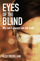 Eyes of the Blind 1911129694 Book Cover