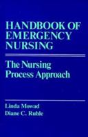 Handbook of Emergency Nursing: The Nursing Process Approach 083853600X Book Cover