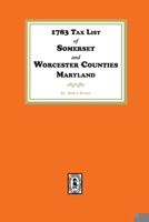 1783 Tax List of Somerset and Worcester Counties, Maryland 163914238X Book Cover
