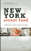 New York Street Food: Cooking & Traveling in the 5 Boroughs 9401403694 Book Cover