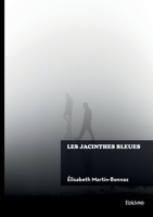 Les jacinthes bleues (French Edition) 2414817550 Book Cover