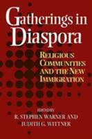 Gatherings in Diaspora: Religious Communities and the New Immigration 156639614X Book Cover
